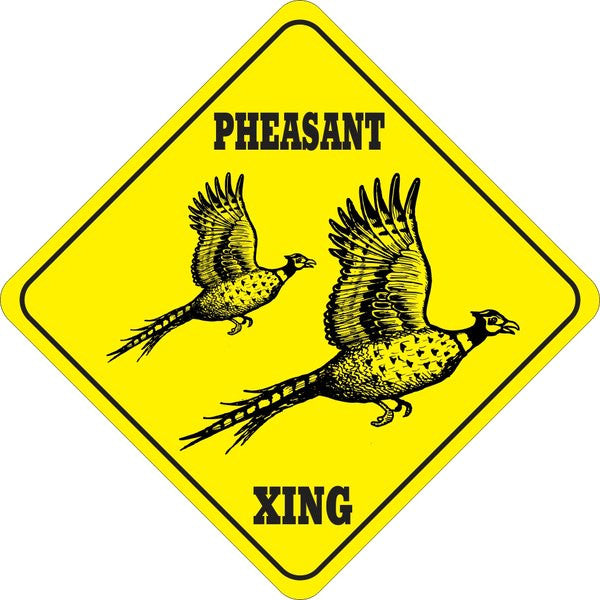 Xing Sign - Pheasant - Critter Country Supply Ltd.