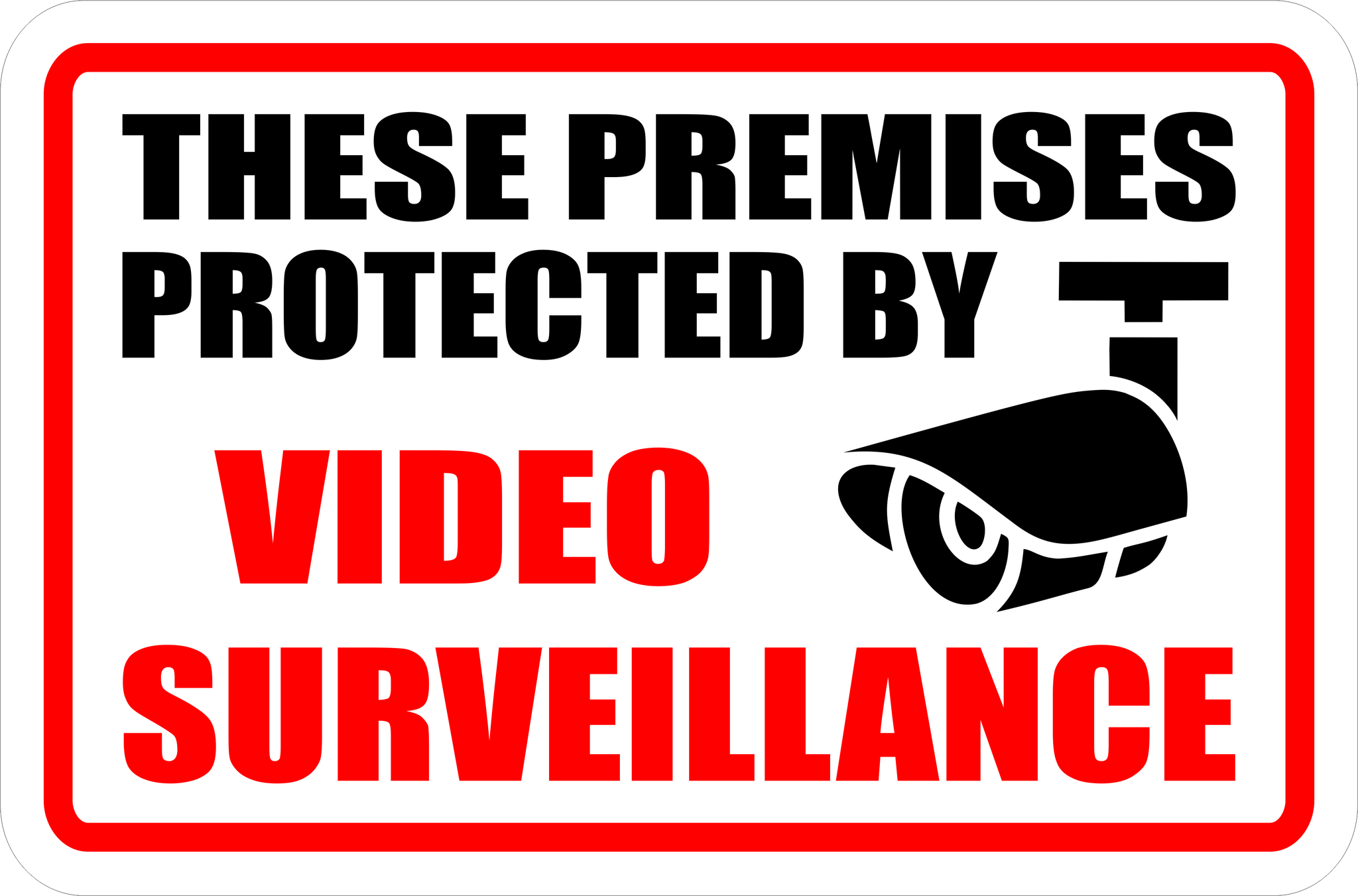 Camera Sign~Premises Protected By Surveillance Camera Sign 8x12 Sign