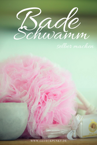 Freebook-Sunday - Badeschwamm - Schwamm - Duschschwamm - Massageschwamm - Badeknäul -  Tüll - Softtüll - Brauttüll - Ballerinatüll - Tüllideen - Tüllreste - Reste - Resteverwertung - Geschenk - Geschenkidee - beste Freundin - Muttertag - Badezimmer pimpen - Tutorial - Nähidee - DIY-Projekt - Reste - Resteverwertung - Ideen für Kinder/Mädchen & Damen - Nähzubehör - Glückpunkt. 