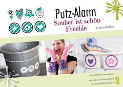 Freebook - "Putz-Alarm - Sauber ist schön" - Putzen - Frühjahrsputz - Reinigen - Nähen - Plotten - Plotterdateien - Staubsauger - Plottmotive Spülbürsten - Handschuhe - Eimer knüpfen - Putz Tickets - Belohnungssystem - Putztierchen - Kinder - Putzfee - Kleiner Polli-Klecks