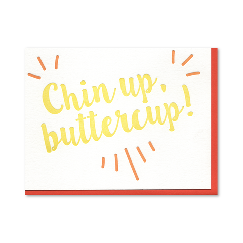 Chin Up Buttercup Letterpress Card