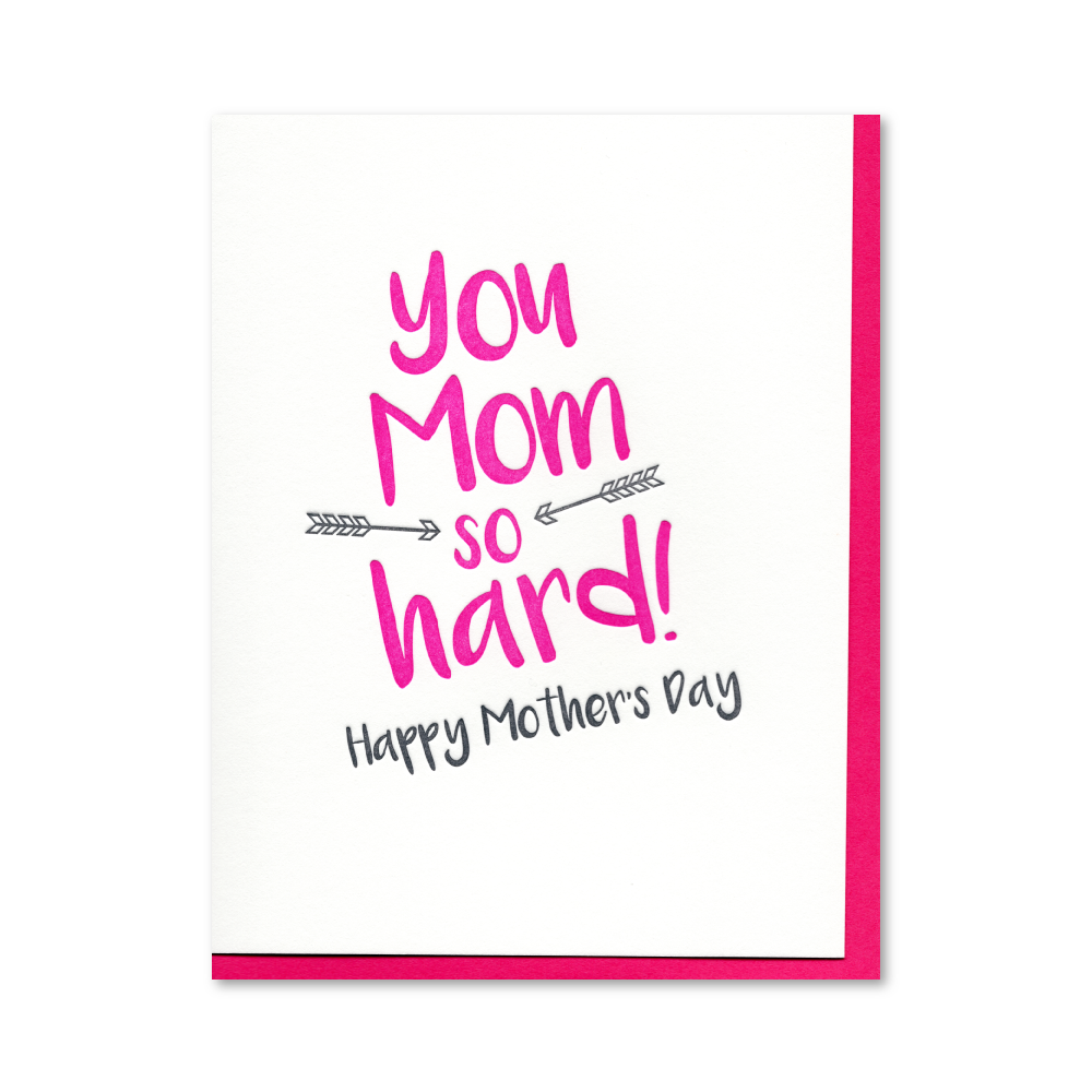 You Mom So Hard Mother's Day Letterpress Card | The Paper Peony™