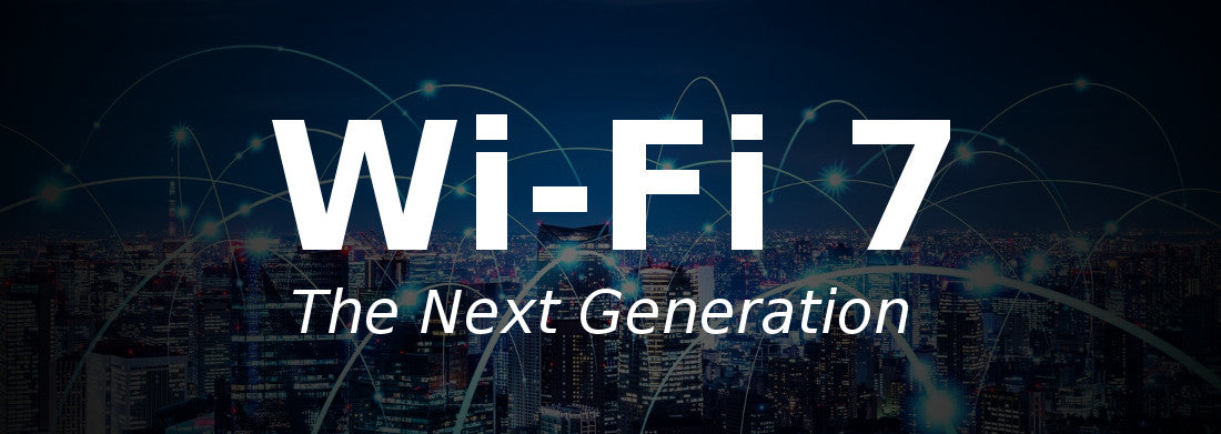 Introducing Wi-Fi 7: The Next Wi-Fi Revolution?