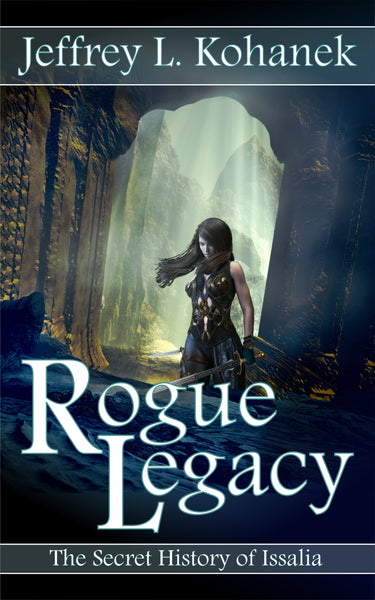 Rogue Legacy by Jeffrey L Kohanek ya fantasy novel