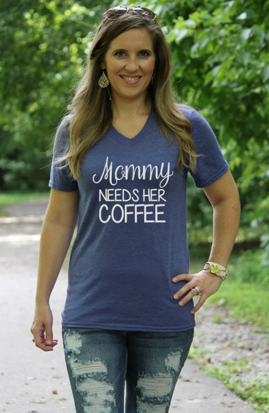 Mommy Needs Her Coffee – Glittering Boutique