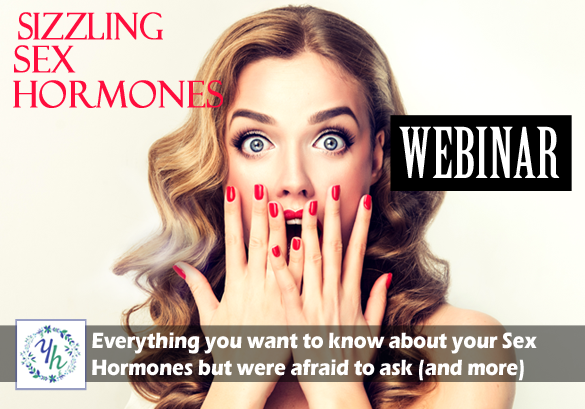 “sizzling Sex Hormones” Live Webinar Womens Midlife Specialist 