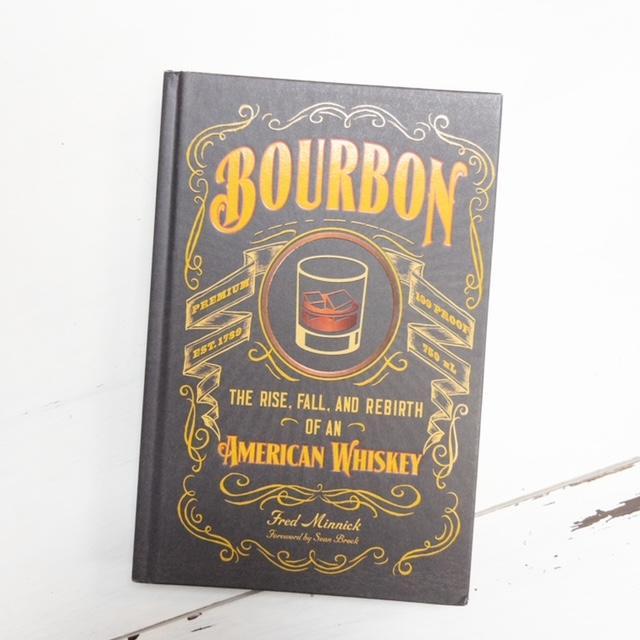 bourbon the rise fall and rebirth of an american whiskey