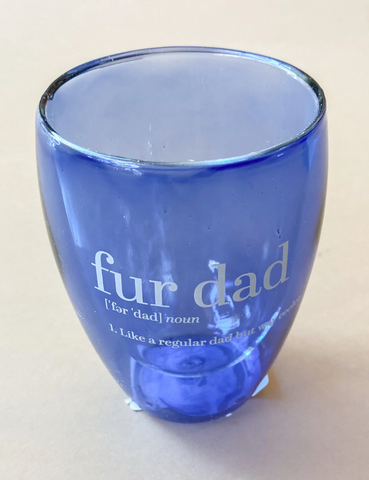 stemless glass. fur dad