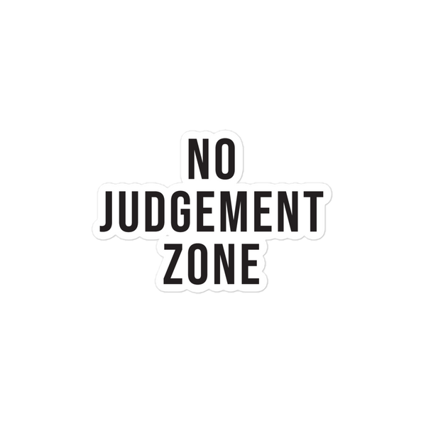 No Judgement Zone Sticker Brave Gowns