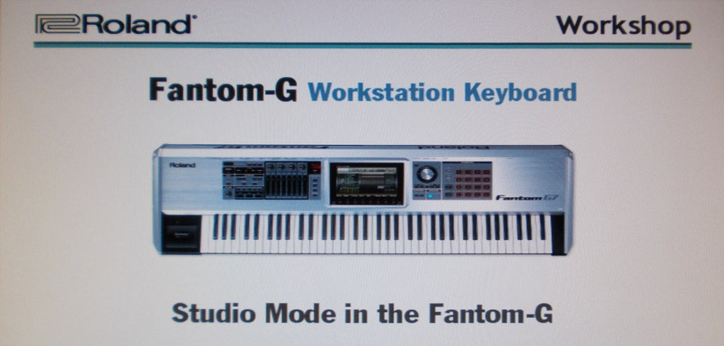 Roland Fantom G G6 G7 G8 Workstation Keyboard Workshop Studio Mode In The Manuals Service