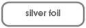 Silver Foil