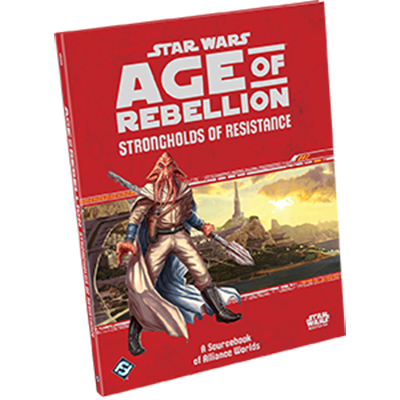 Star Wars: Age of Rebellion RPG: Strongholds of Resistance