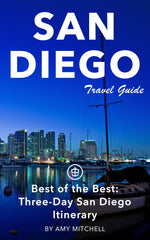 Best of the Best: Three-Day San Diego Itinerary