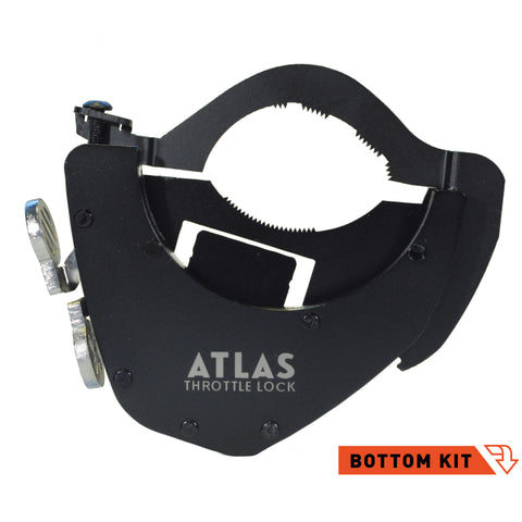 ATLAS Throttle Lock Bottom Kit