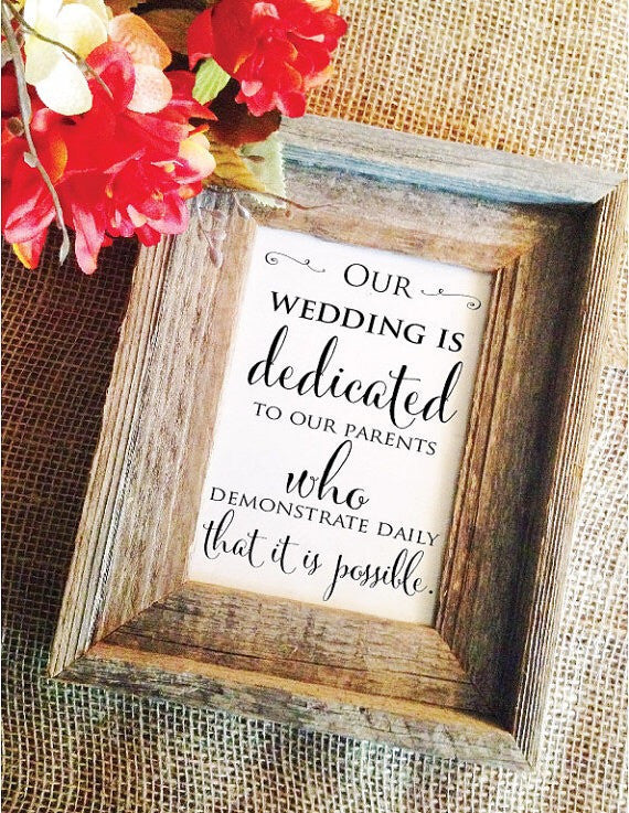 Download Our wedding is dedicated to our parents wedding sign - Wedding Cheer