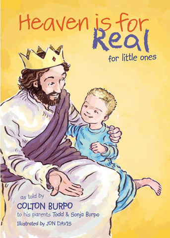 Colton Burpo Pictures of Jesus and Heaven in Heaven is for Real for little ones book by Colton Burpo