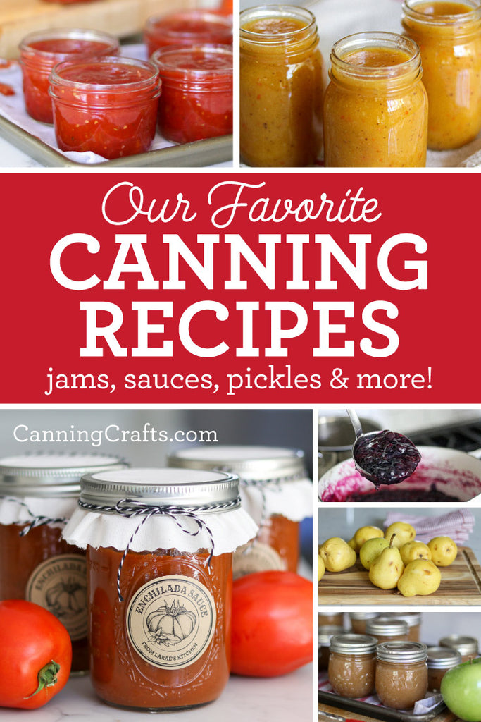 Our Favorite Canning Recipes Collection | CanningCrafts