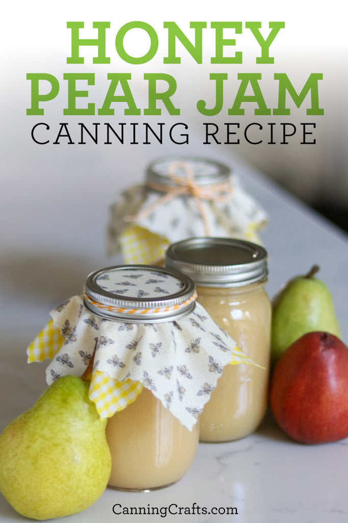 Honey Pear Jam Canning Recipe | CanningCrafts