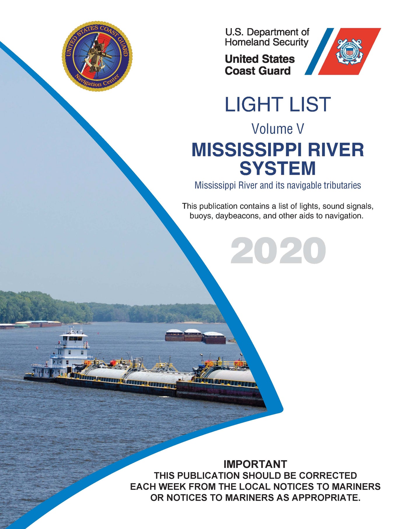 US Coast Guard Light List Volume V Mississippi River System; Mississi