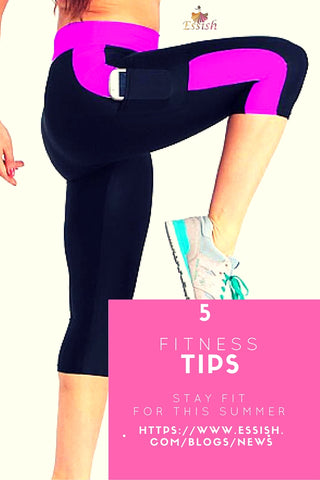 Essish Fitness Tips