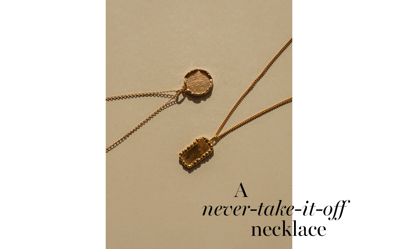 A never take it off necklace
