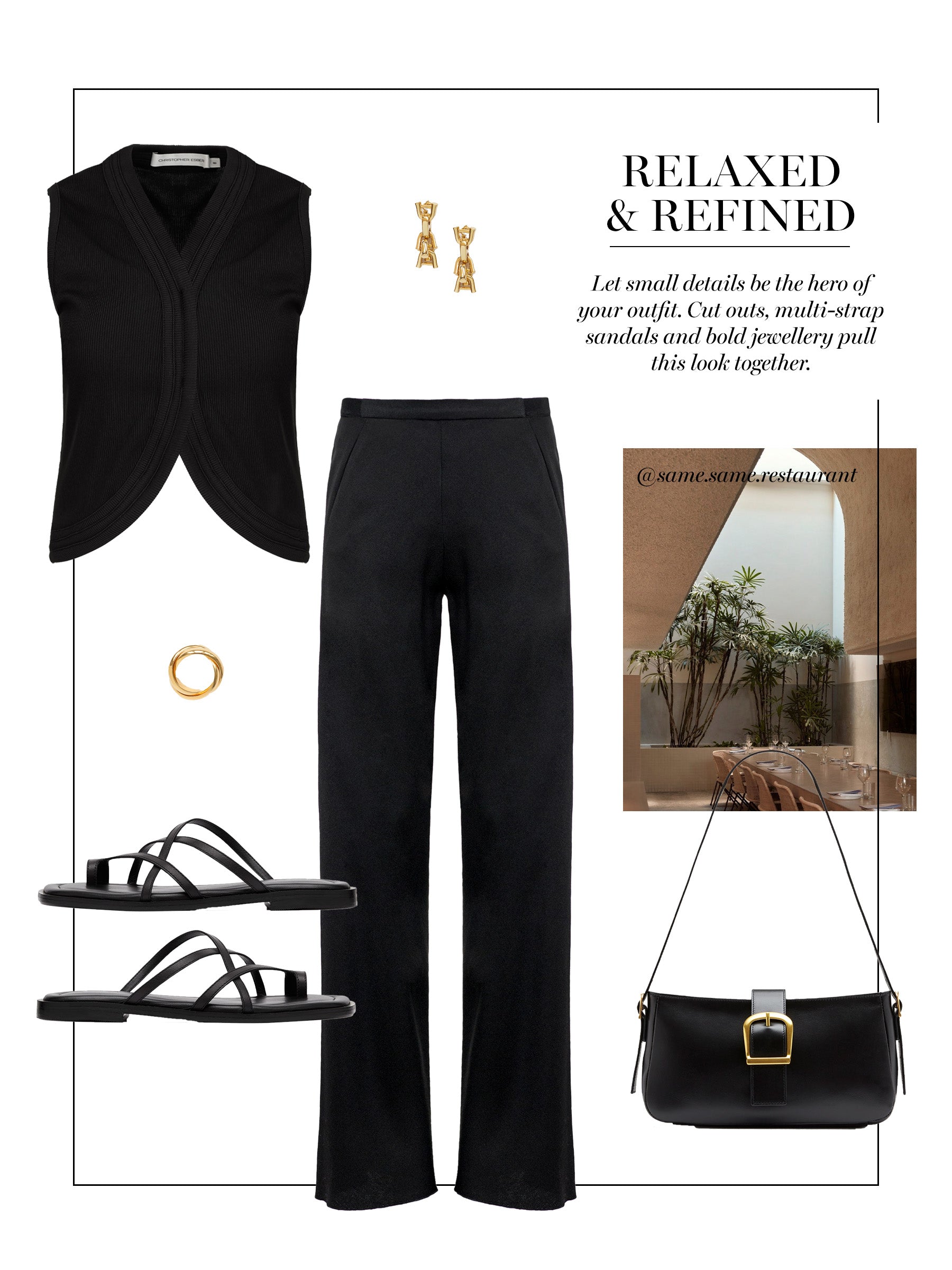 Black trousers with a black top and gold accessories