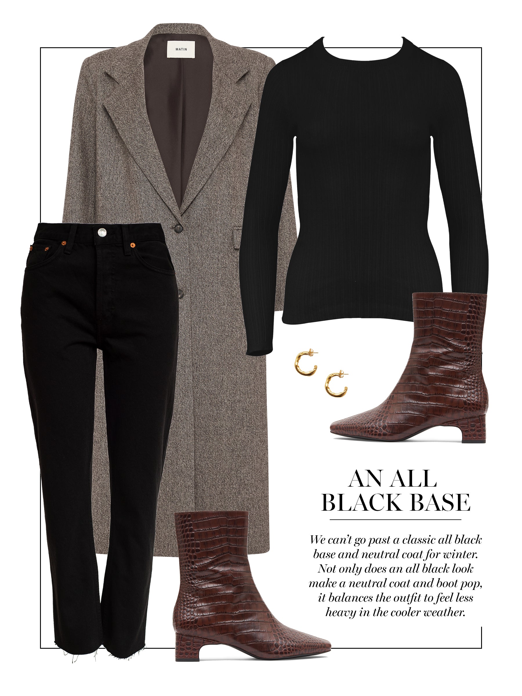 An all black base, layered with a neutral coat or jacket