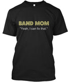 Band Mom - Yeah, I can fix that.
