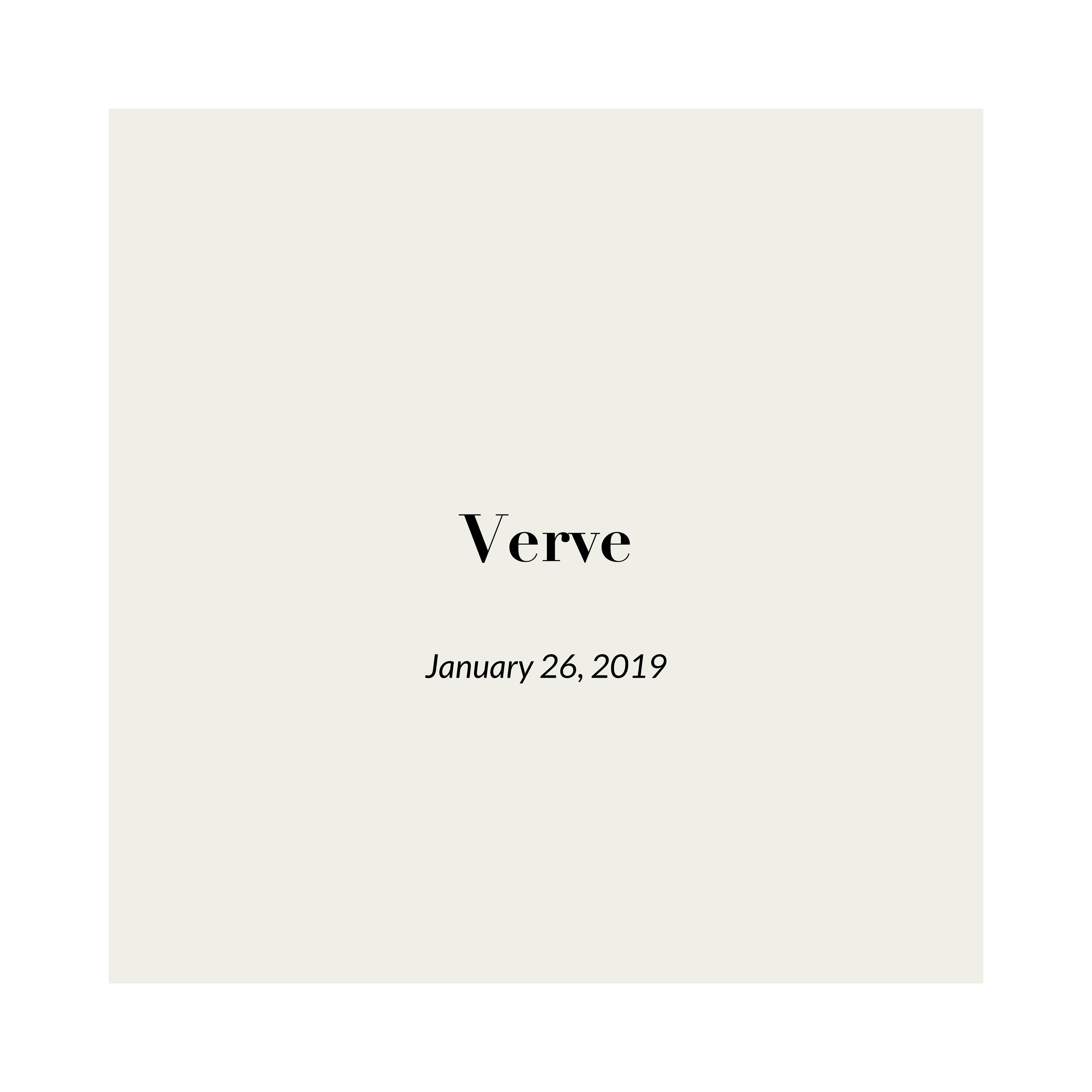 Verve, January 26, 2019 - Shubham Ladha