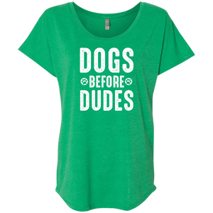 Dogs Before Dudes - Slouchy Tee