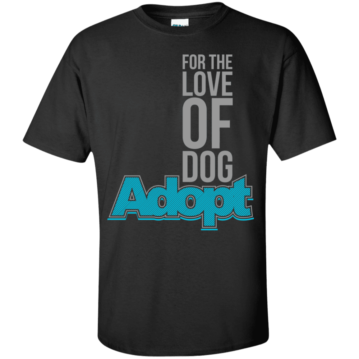 For The Love Of Dog Adopt - T Shirt – Rescuers Club