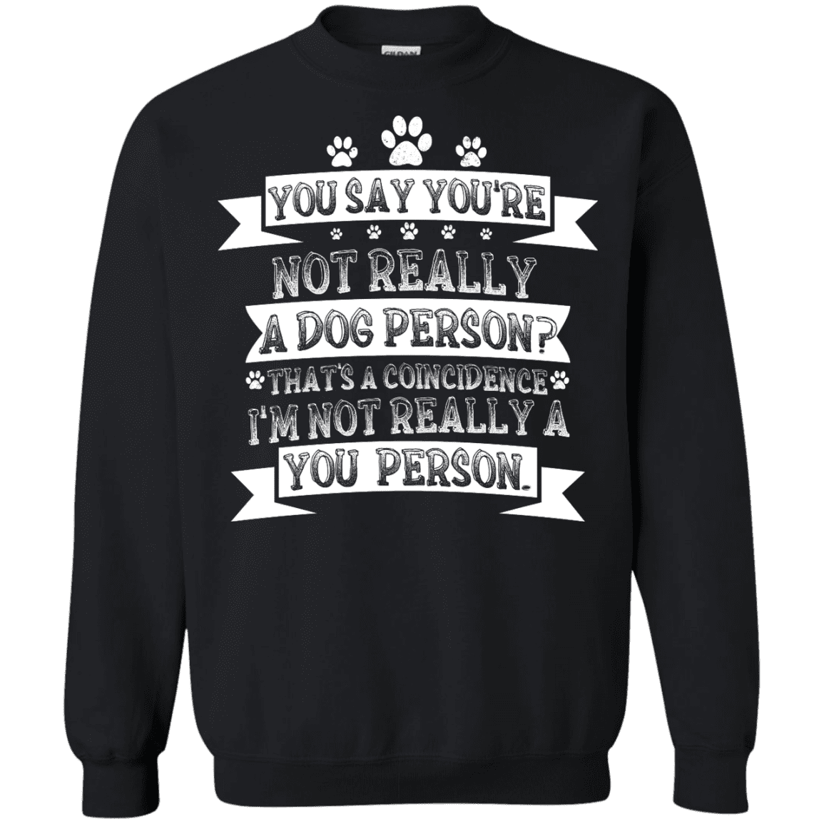 Not Really A You Person - Sweatshirt – Rescuers Club