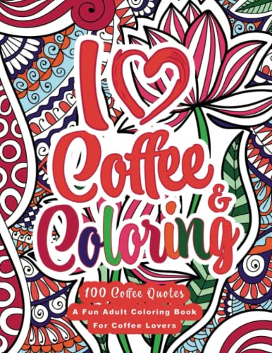 I love coffee adult coloring book