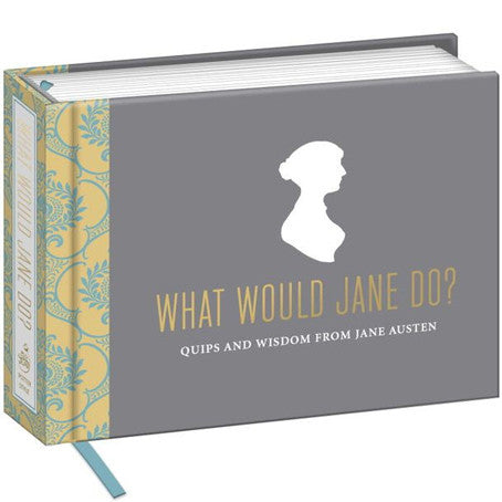 What Would Jane Do Quips and Wisdom from Jane Austen Epub-Ebook