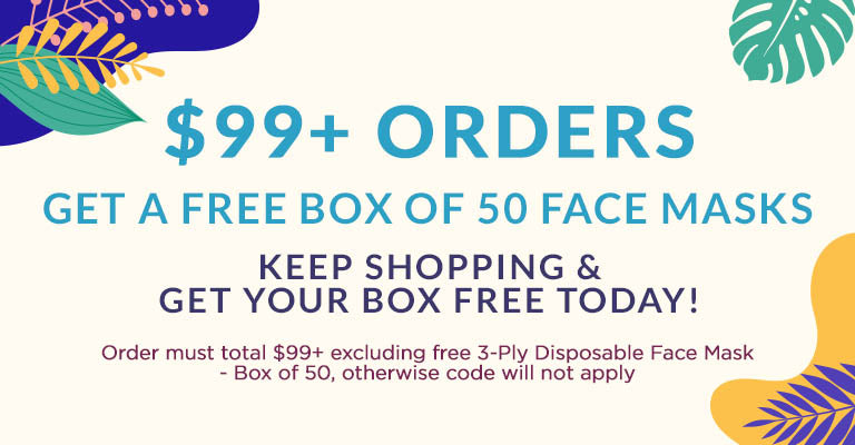 $99+ Orders get a Free Box of 50 Face Masks | Keep Shopping & Get Your Box Free Today! | Order must total $99+ excluding free 3-Ply Disposable Face Mask - Box of 50, otherwise code will not apply