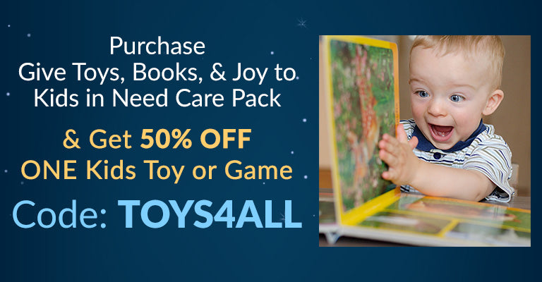 Purchase Give Toys, Books, & Joy to Kids in Need Care Pack & Get 50% OFF One Kids Toys or Game | Code: TOYS4ALL