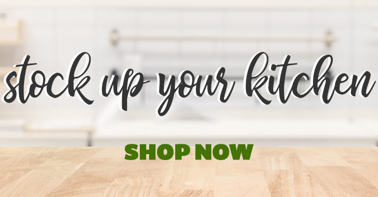 Stock Up Your Kitchen | Shop Now!