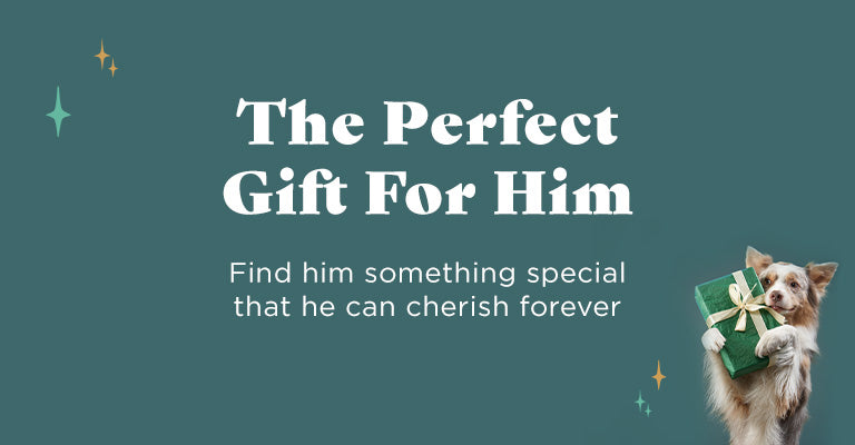 The Perfect Gift For Him | Find him something special that he can cherish forever