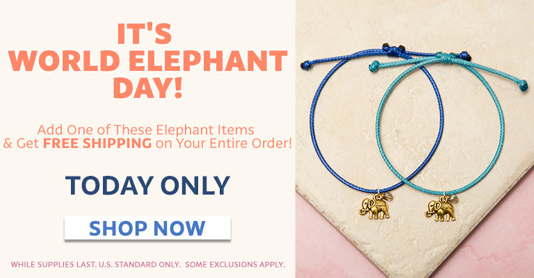 It's World Elephant Day! | Add one of these elephant items and get free shipping on your entire order! | Today Only! | Shop Now!