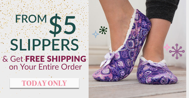 $5 Slippers & Get FREE SHIPPING on Your Entire Order | Today Only