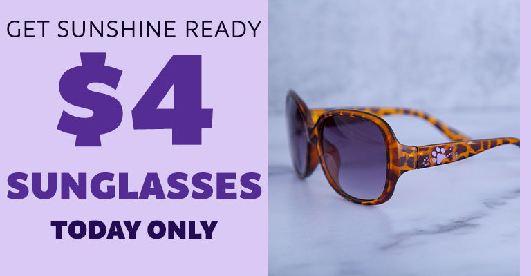 Get Sunshine Ready | $4 Sunglasses Today Only