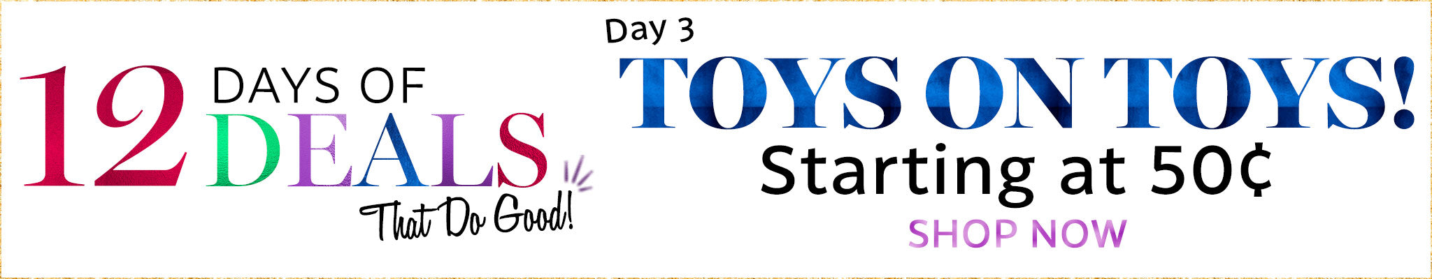 12 Days of Deals | Day 3 | Toys on Toys! Starting at $.50