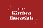 Shop Kitchen Essentials