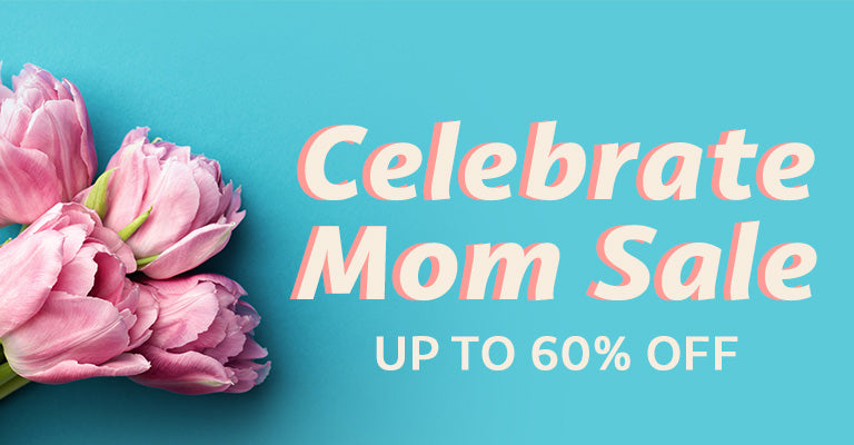 Celebrate Mom Sale