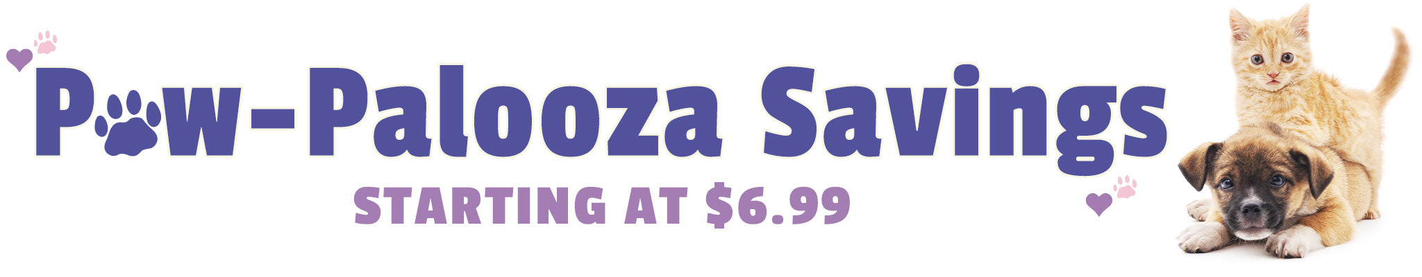 Paw-Palooza Savings