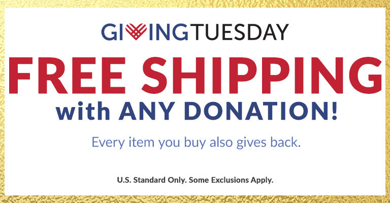 Get Free Shipping with Any Donation! 