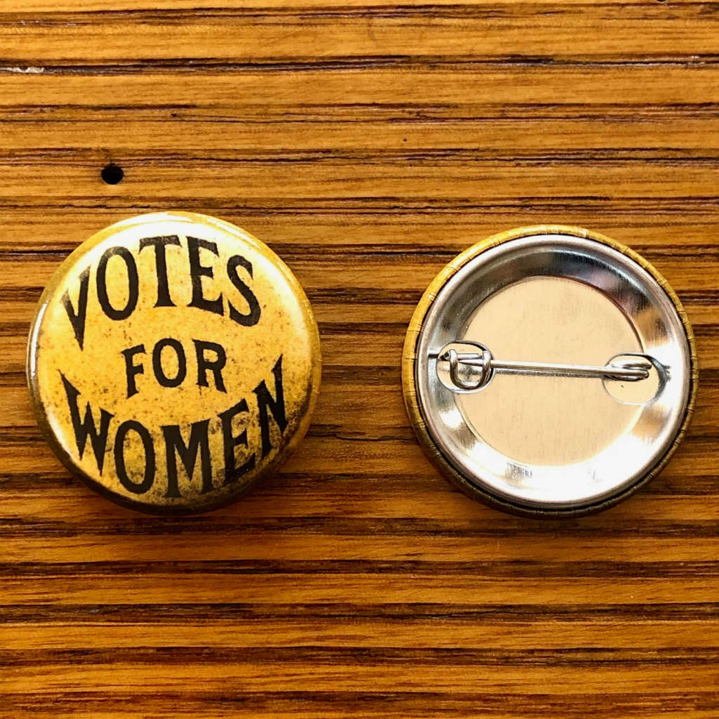 Votes For Women Button Pin Suffrage Buttons And Pins The History List