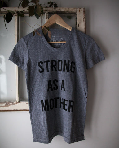 Strong as a Mother - Jenna Hobbs - Text Design - Light Grey T-Shirt w/ Black Text