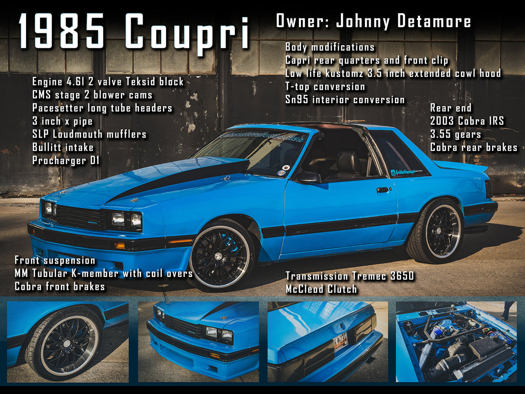 Johnny Detamore built his 1985 Mustang into his coupri, a capri bumper, fenders and rear quarters, Xenon air dam, sn95 interior, custom wheels, IRS rear, blown 2v stroker using a procharger, added t-tops and painted it grabber blue.