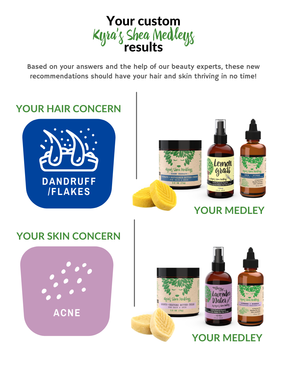 Based on your answers and the help of our beauty experts, our Lemon + Soybean and Lavender + Rosehip Medleys should have your hair and skin thriving in no time!